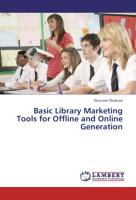 Basic Library Marketing Tools for Offline and Online Generation