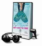 Real Mermaids Don't Wear Toe Rings [With Earbuds]