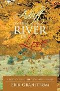 Adrift on the River of Love
