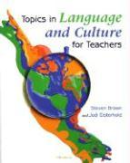 Topics in Language and Culture for Teachers