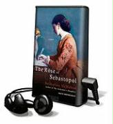 The Rose of Sebastopol [With Headphones]