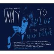 Way To Blue-The Songs Of Nick Drake