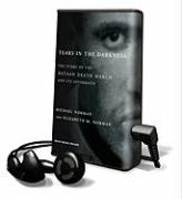 Tears in the Darkness: The Story of the Bataan Death March and Its Aftermath [With Earbuds]