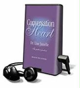 Conversation with the Heart: The Path to Extreme Freedom [With Earbuds]