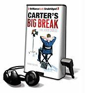 Carter's Big Break [With Earbuds]