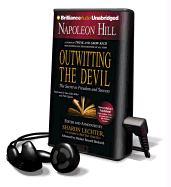 Napoleon Hill's Outwitting the Devil: The Secret to Freedom and Success