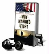 Why Marines Fight [With Earbuds]
