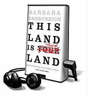 This Land Is Their Land: Reports from a Divided Nation [With Earbuds]