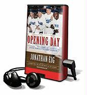Opening Day: The Story of Jackie Robinson's First Season [With Earbuds]