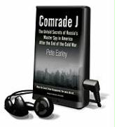 Comrade J: The Untold Secrets of Russia's Master Spy in America After the End of the Cold War [With Earbuds]