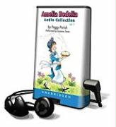 Amelia Bedelia Audio Collection, Volume 1 [With Earbuds]