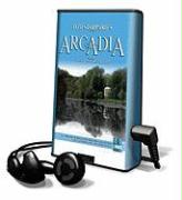 Arcadia [With Headphones]