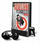 The Futurist [With Earbuds]