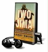 Iwo Jima: World War II Veterans Remember the Greatest Battle of the Pacific [With Earbuds]