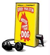 Notes from the Dog [With Earbuds]