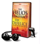 The Helios Conspiracy [With Earbuds]