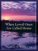 When Loved Ones Are Called Home