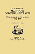 Magruder's Maryland Colonial Abstracts. Wills, Accounts and Inventories, 1772-1777. Five Volumes in One