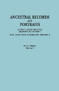 Ancestral Records and Portraits. in Two Volumes. Volume I