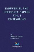 Industrial and Specialty Papers, Volume 1, Technology