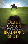 Death Canyon: A Walt Slade Western