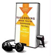 Succeeding When You're Supposed to Fail