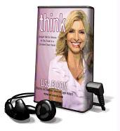Think: Straight Talk for Women to Stay Smart in a Dumbed-Down World [With Earbuds]