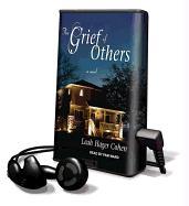 The Grief of Others [With Earbuds]