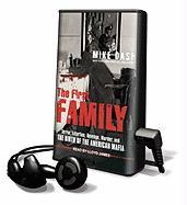 The First Family: Terror, Extortion, Revenge, Murder, and the Birth of the American Mafia [With Earbuds]