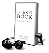 The Good Book: A Humanist Bible [With Earbuds]