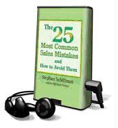 The 25 Most Common Sales Mistakes and How to Avoid Them!