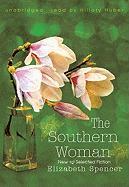 The Southern Woman: New and Selected Fiction [With Earbuds]