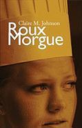 Roux Morgue [With Earbuds]