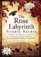 The Rose Labyrinth [With Headphones]