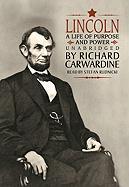 Lincoln: A Life of Purpose and Power [With Earbuds]