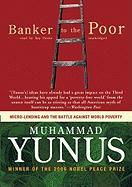 Banker to the Poor: Micro-Lending and the Battle Against World Poverty [With Headphones]