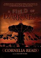 A Field of Darkness [With Headphones]
