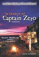 In Search of Captain Zero: A Surfer's Road Trip Beyond the End of the Road [With Headphones]