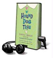 Hound Dog True [With Earbuds]