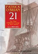 21: The Final Unfinished Voyage of Jack Aubrey [With Headphones]