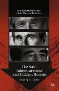 The Bush Administrations and Saddam Hussein