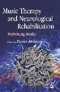 Music Therapy and Neurological Rehabilitation