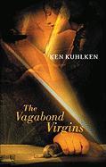 The Vagabond Virgins [With Earbuds]