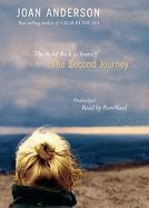 Second Journey: The Road Back to Yourself [With Earbuds]