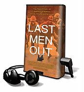 Last Men Out: The True Story of America's Heroic Final Hours in Vietnam [With Earbuds]