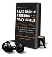 The Leadership Lessons of the U.S. Navy Seals