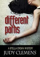 Different Paths: A Stella Crown Mystery [With Earbuds]