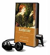 Katherine: The Classic Love Story of Medieval England [With Earbuds]