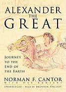 Alexander the Great: Journey to the End of the Earth [With Earbuds]