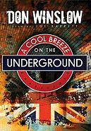 A Cool Breeze on the Underground [With Earbuds]
